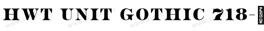 HWT Unit Gothic 718字体转换